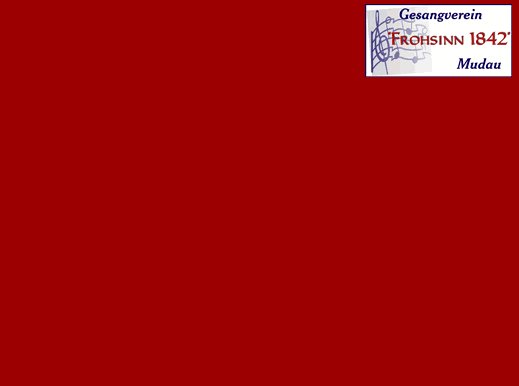 Gesangverein "Frohsinn 1842" Mudau heit Sie herzlich willkommen